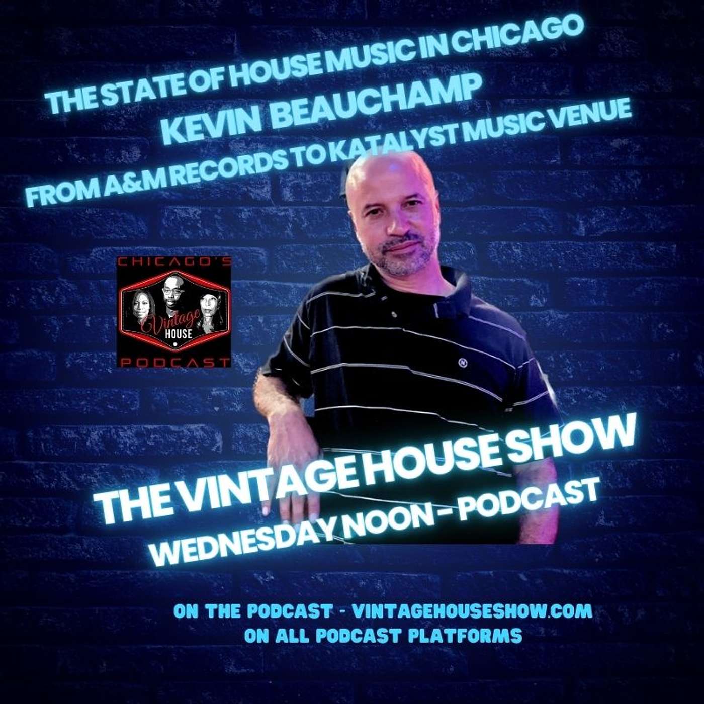 Kevin Beauchamp went from A&M Records to Polygram to his new Chicago venue Katalyst. Kevin talks about FUTURE of House Music.