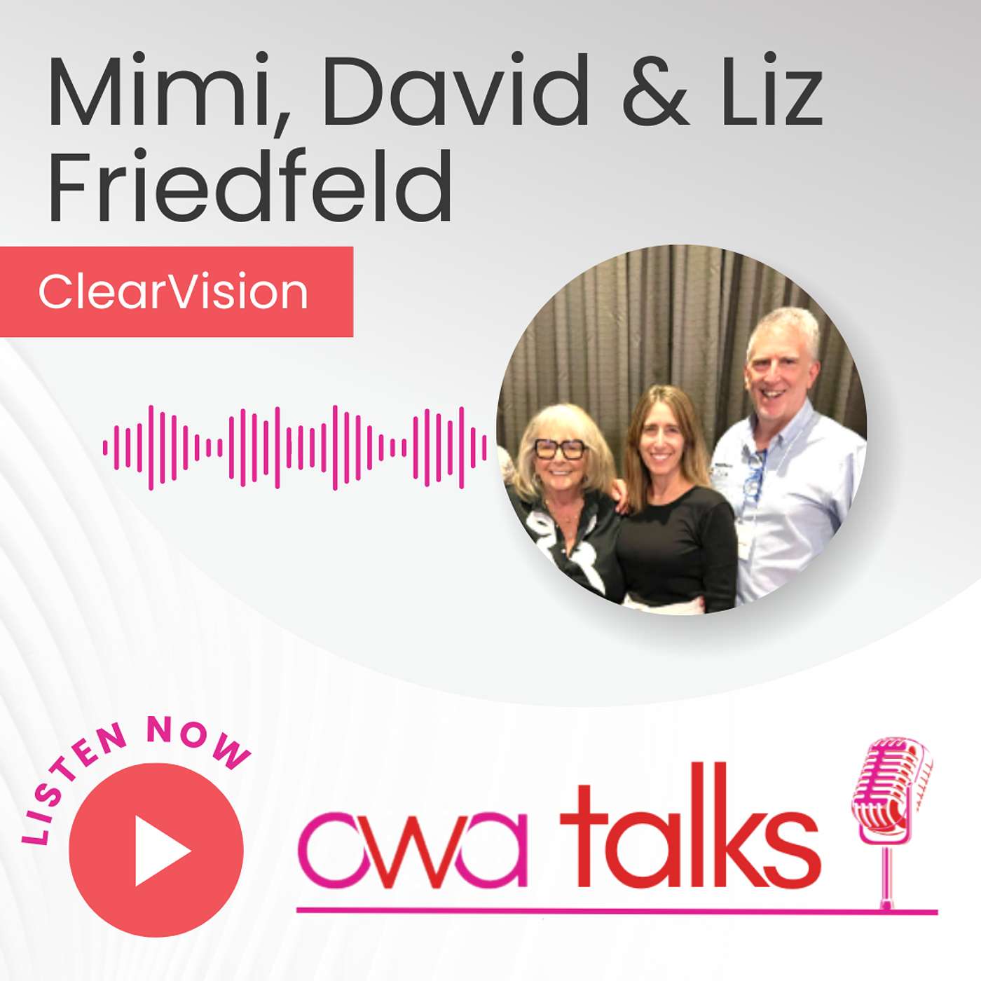 Mimi, David and Liz Friedfeld of ClearVision