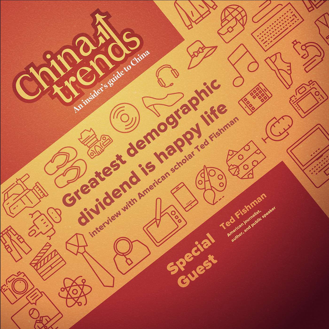Greatest demographic dividend is happy life: interview with American scholar Ted Fishman episode artwork