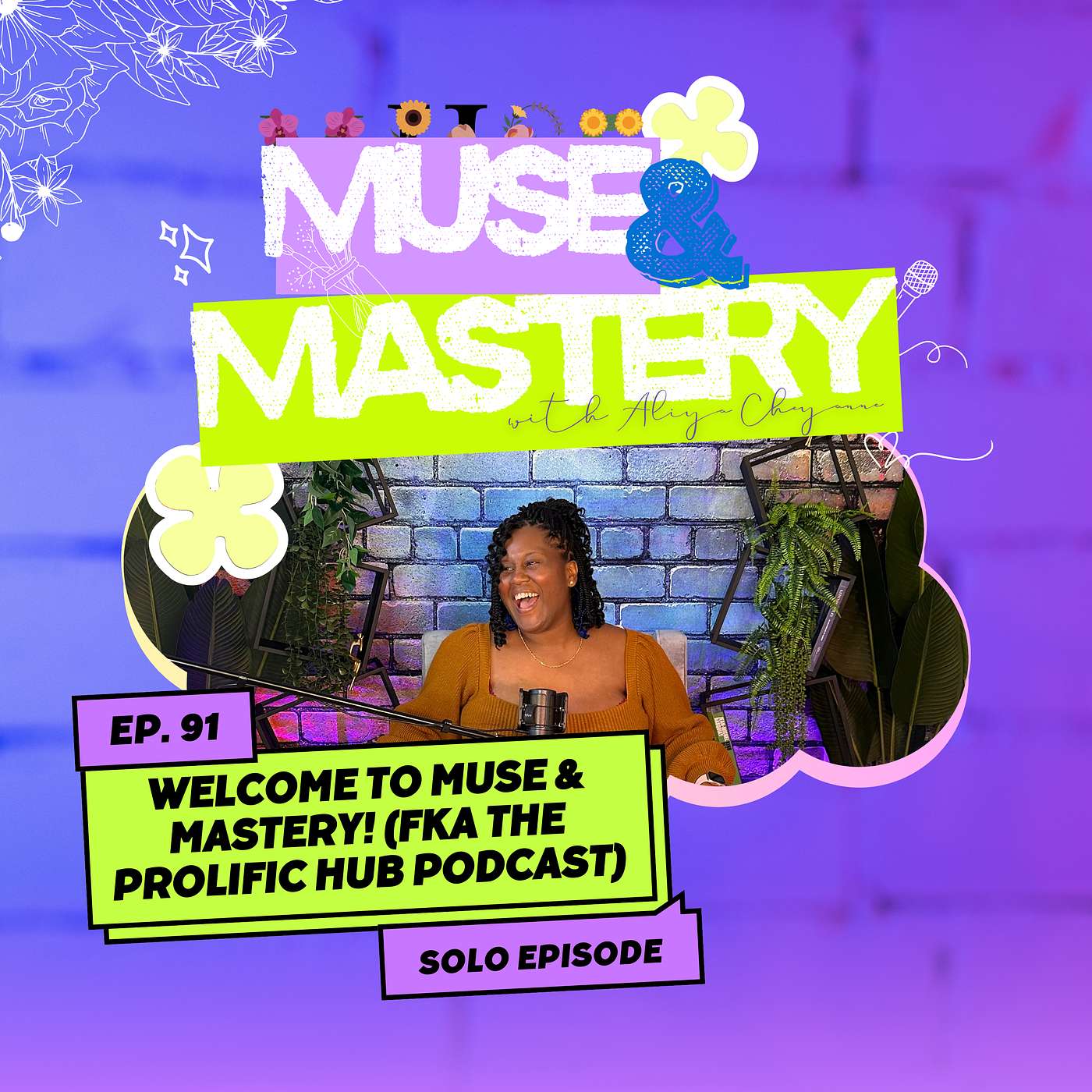 Welcome to Muse & Mastery! (fka The Prolific Hub Podcast) | Ep. 91 Welcome to Muse & Mastery! (fka The Prolific Hub Podcast) | Ep. 91