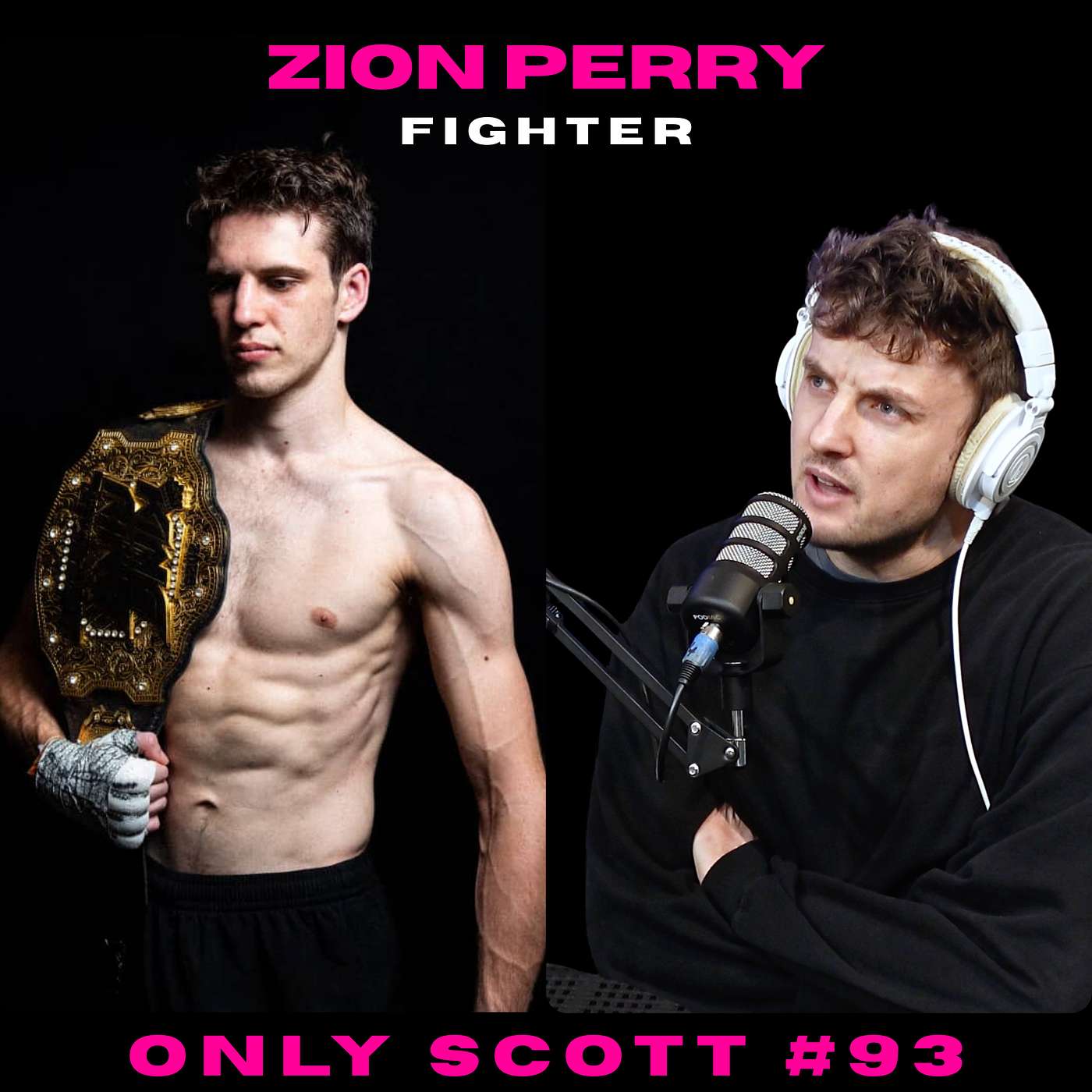 EP #93 - Zion Perry - Fighter