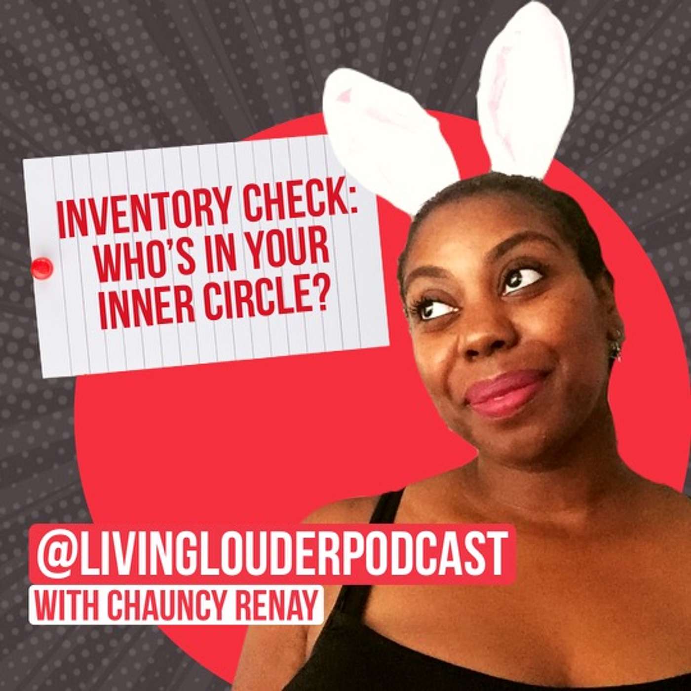Living Louder with Chauncy Renay