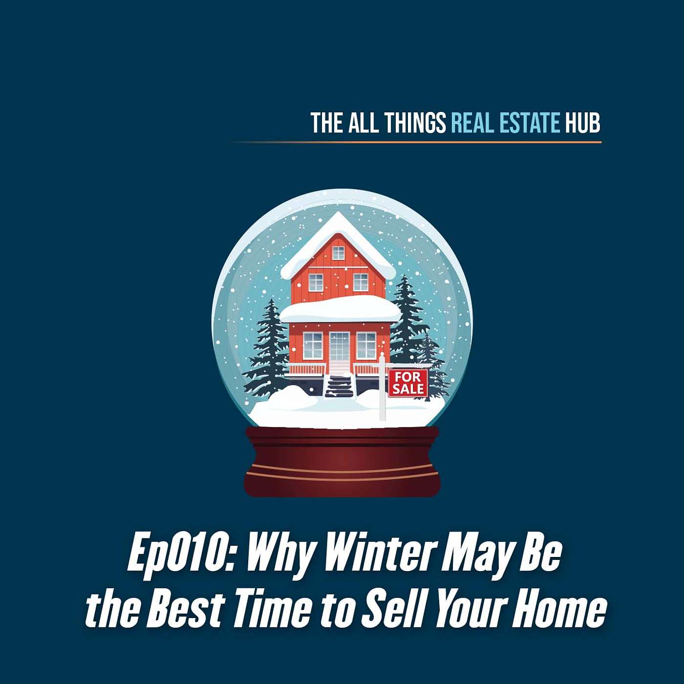 Ep010: Why Winter Might Be the Best Time to Sell Your Home — Especially in Ohio episode artwork