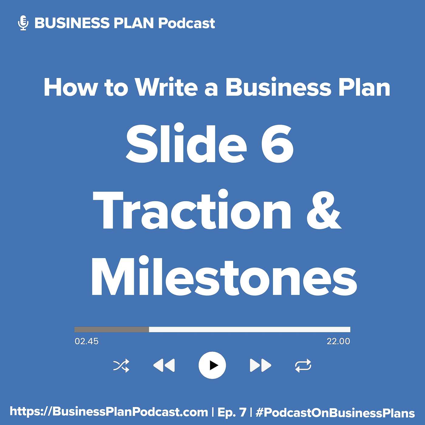 How to Write a Business Plan - Slide 6 Traction and Milestones Slide