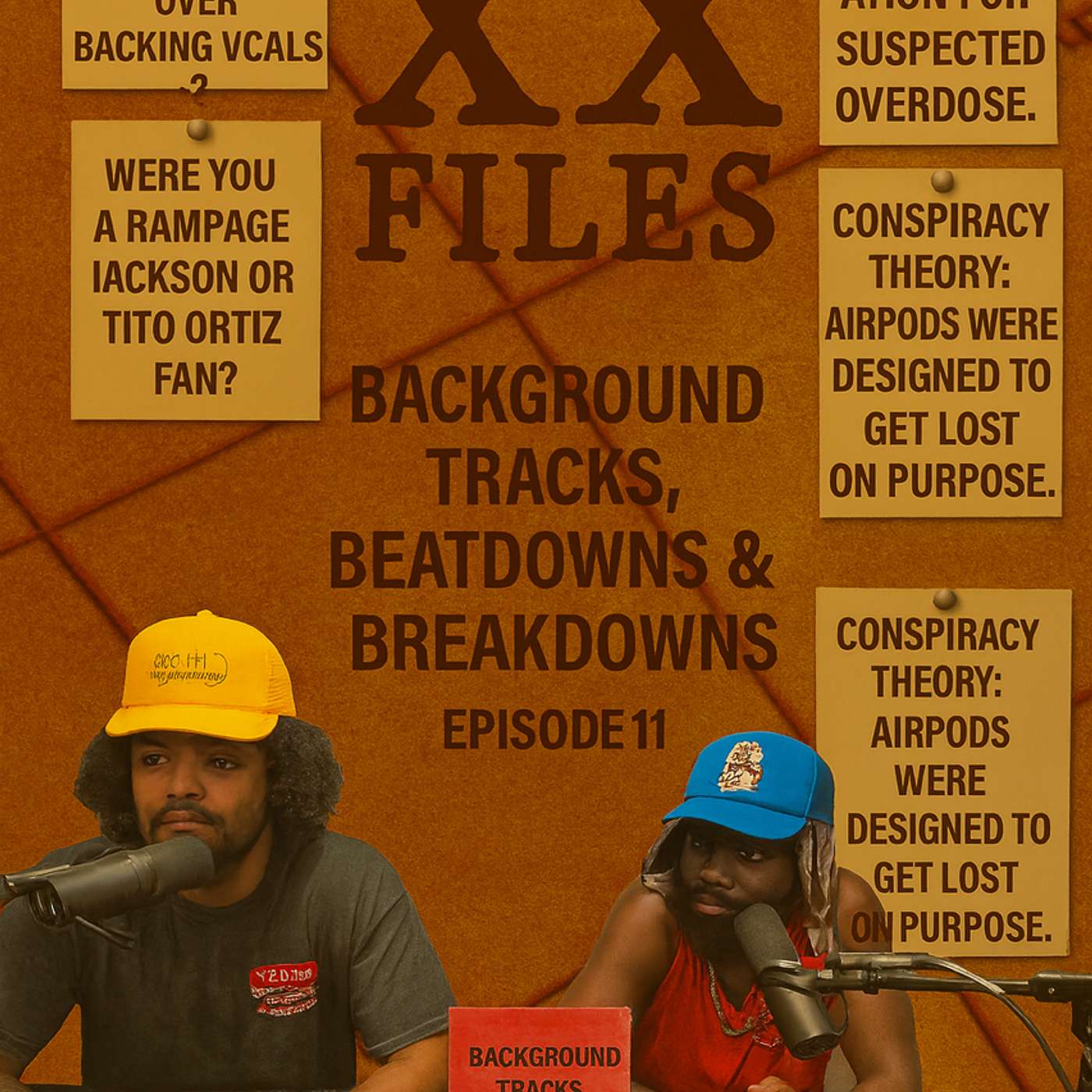 Background Tracks, Beatdowns & Breakdowns - The XX Files - Episode 11 Background Tracks, Beatdowns & Breakdowns - The XX Files - Episode 11