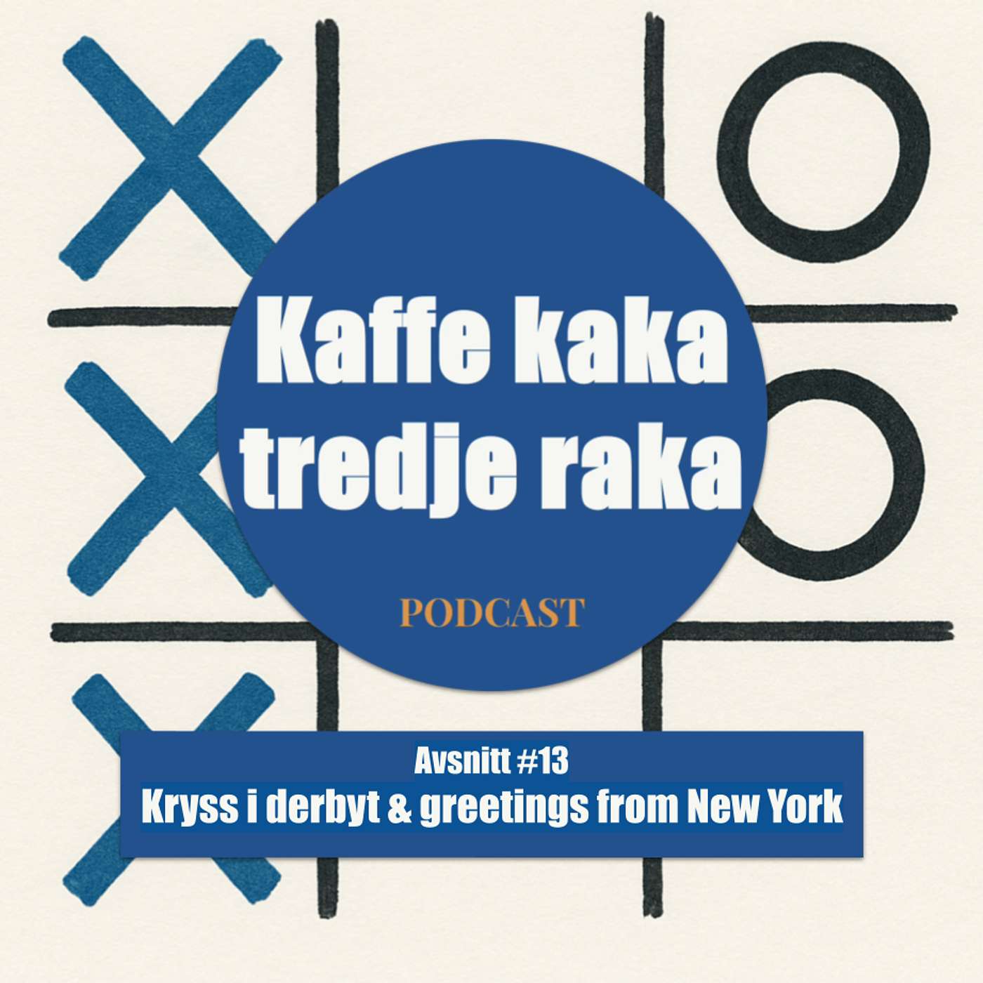 13. Kryss i derbyt & greetings from New York