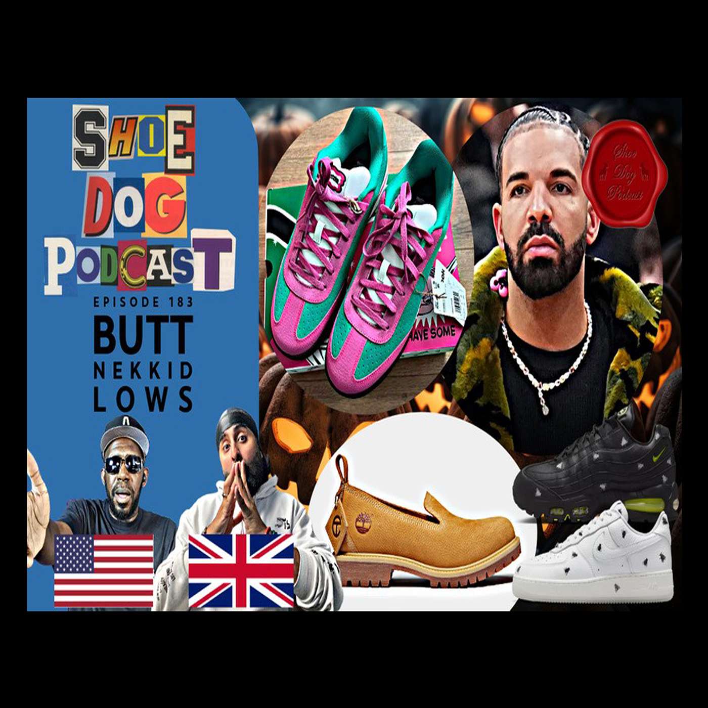 SHOE DOG PODCAST - EPISODE 183 - BUTT NEKKID LOWS