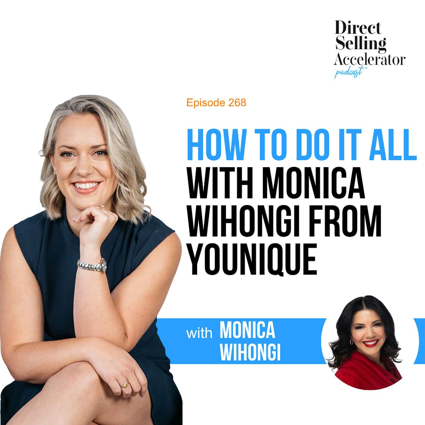 EP 268:  How to do it all with Monica Wihongi from Younique episode artwork