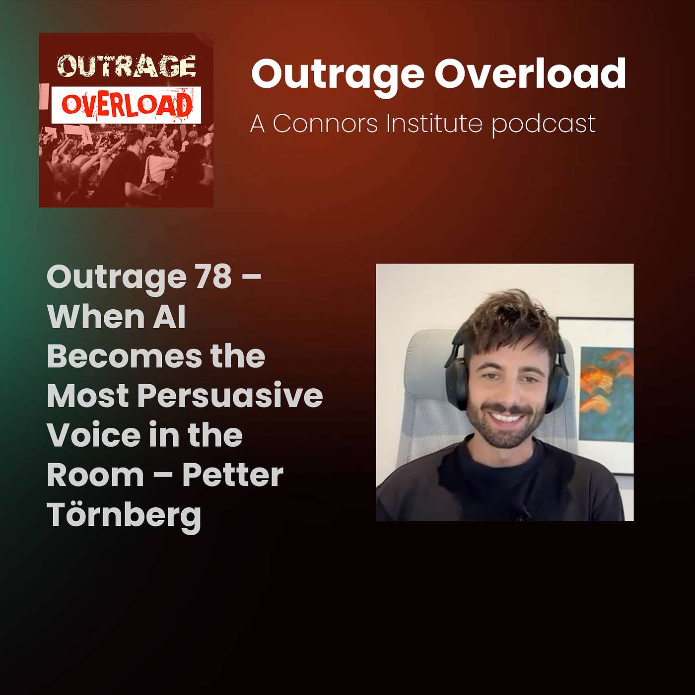 78. When AI Becomes the Most Persuasive Voice in the Room – Petter Törnberg 78. When AI Becomes the Most Persuasive Voice in the Room – Petter Törnberg