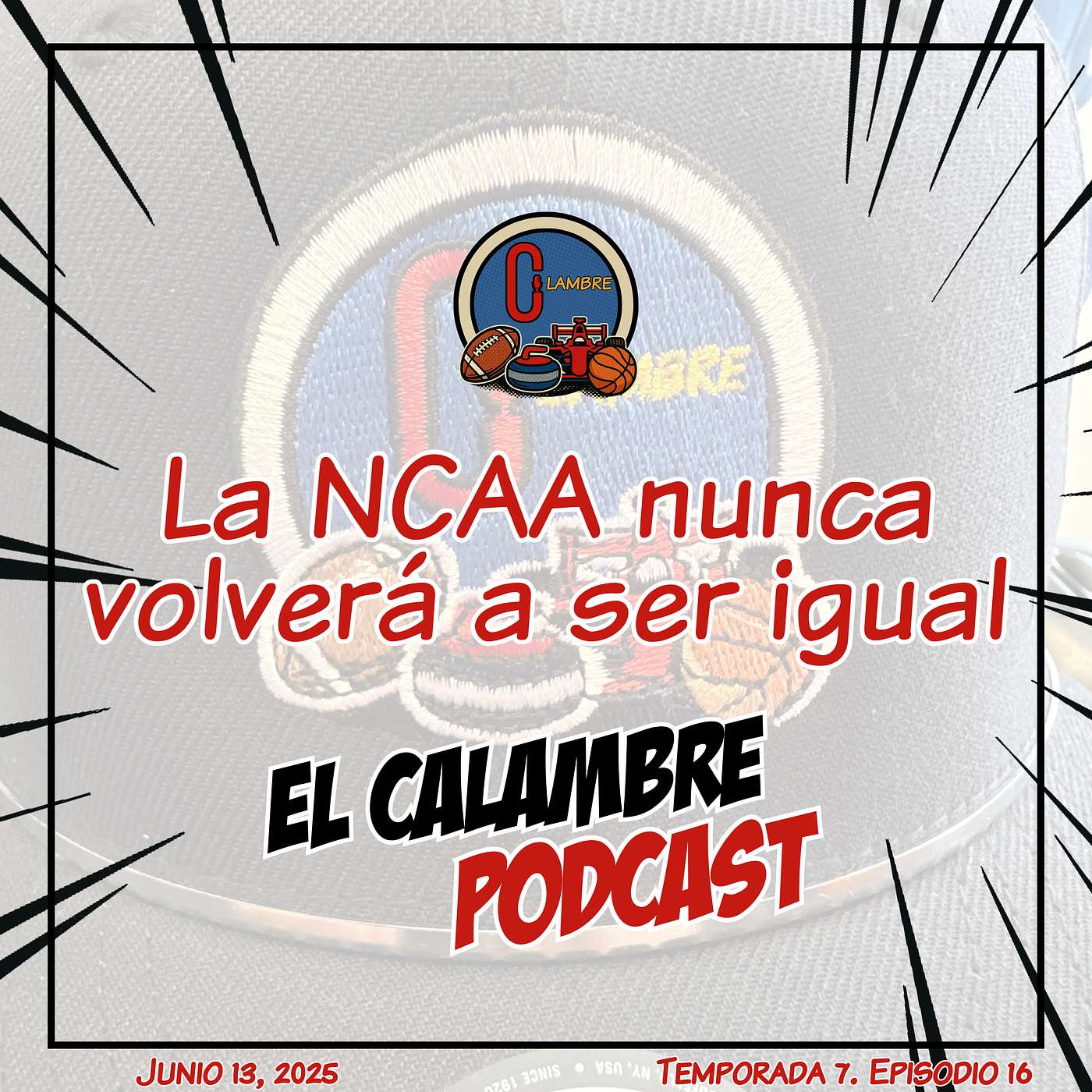 Episode 16. La NCAA nunca volverá a ser igual