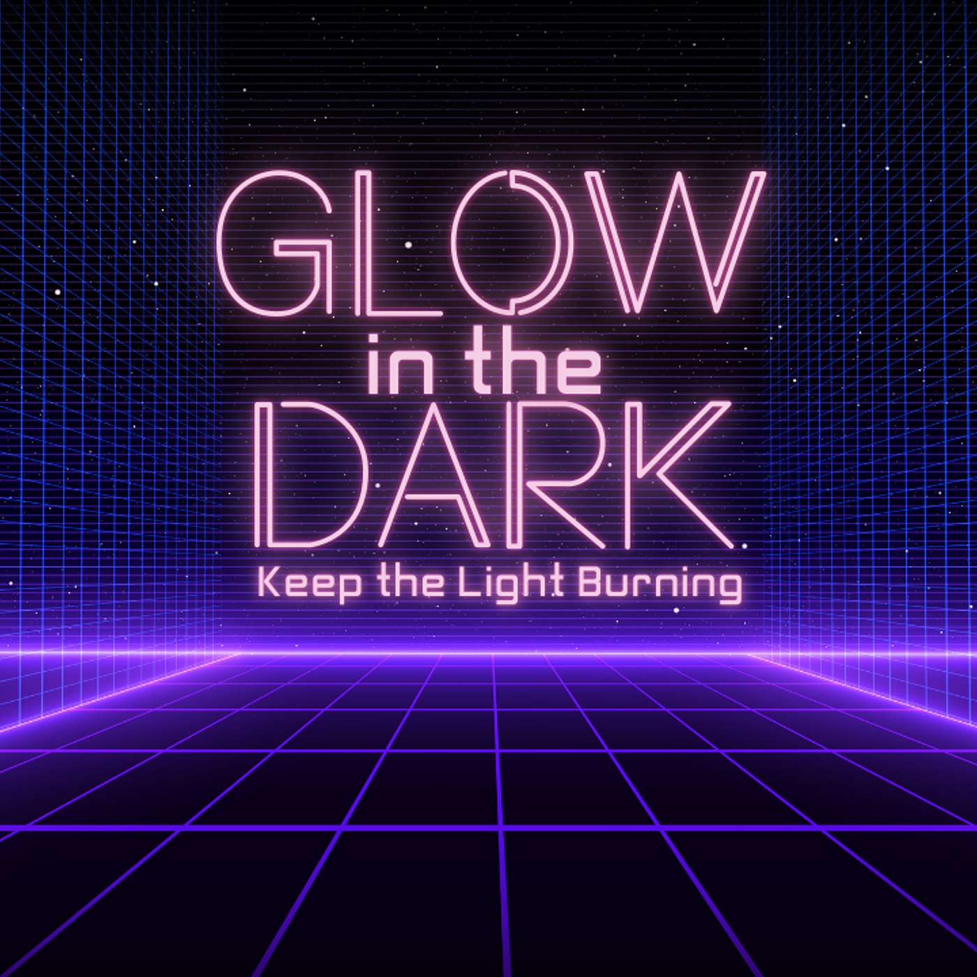 Glow in the Dark Pt 4: Keep the Light Burning