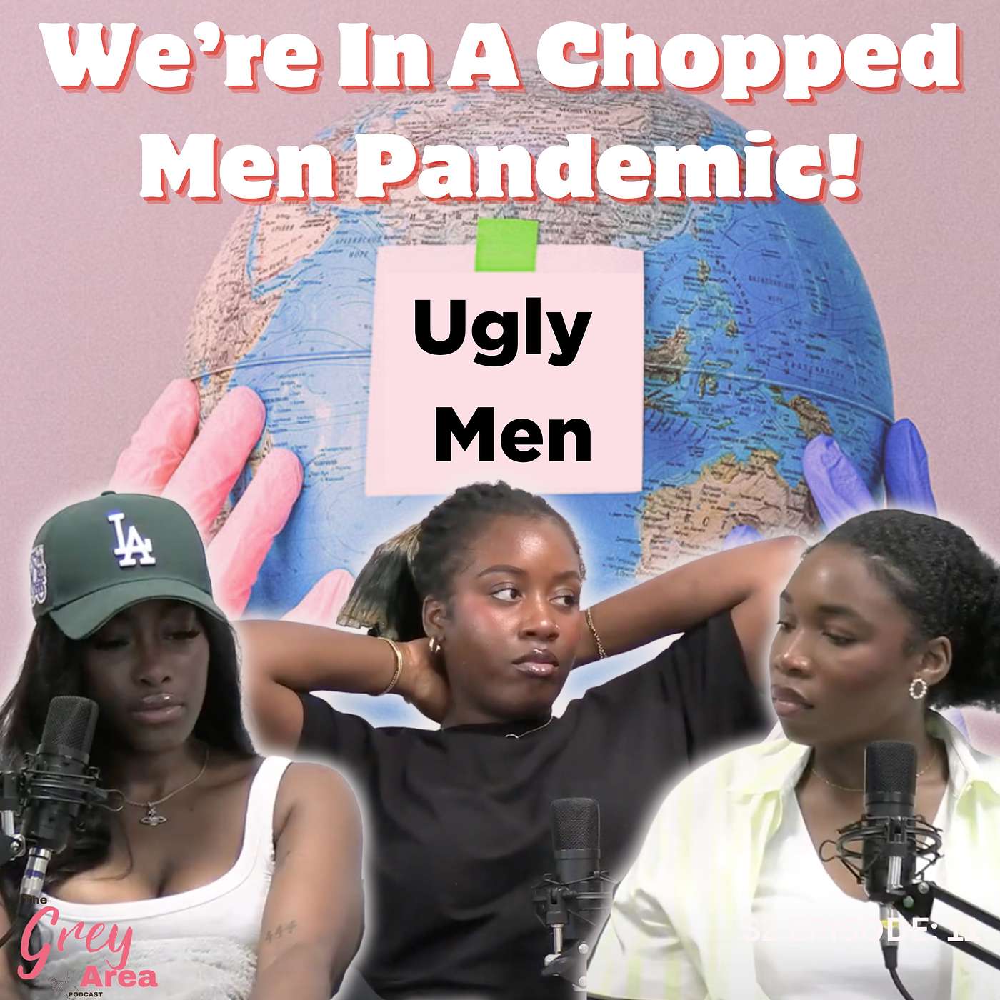 Chopped Men Winning, Evangelicals Screaming & Kids Lost the Face Card Lottery S2:E11 | The Grey Area episode artwork