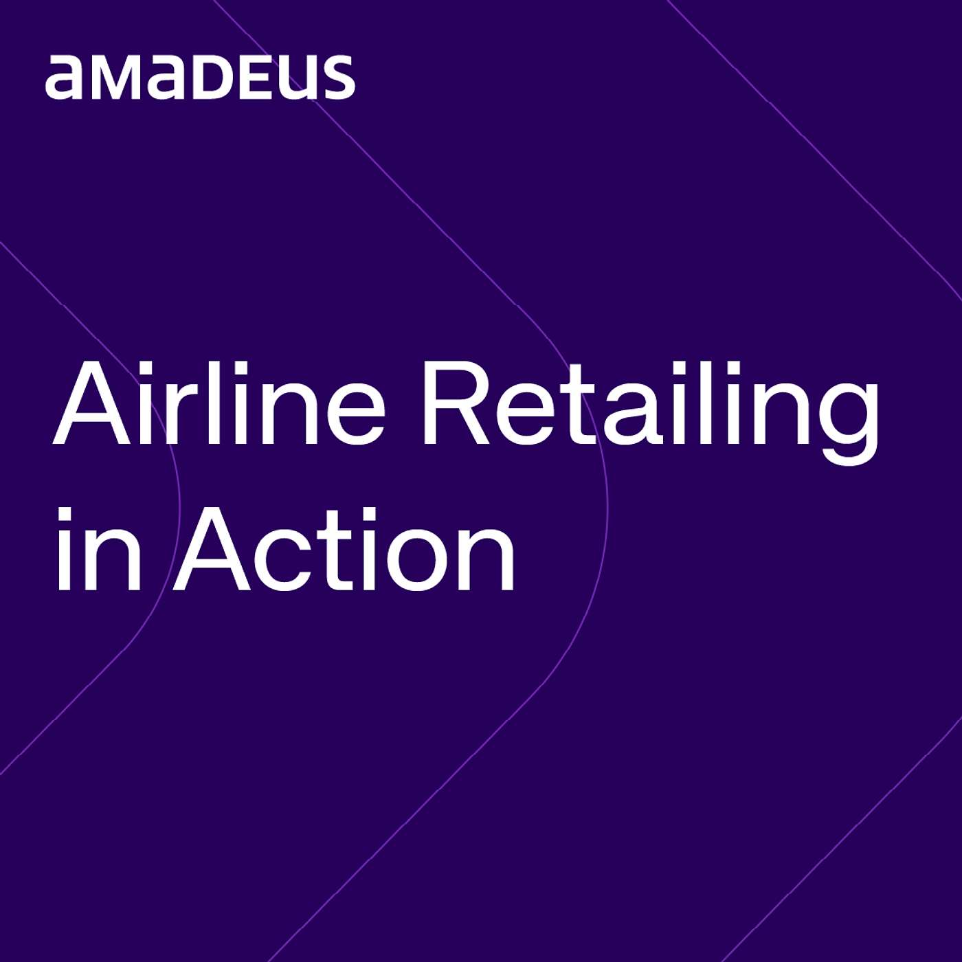 Airline Retailing in Action