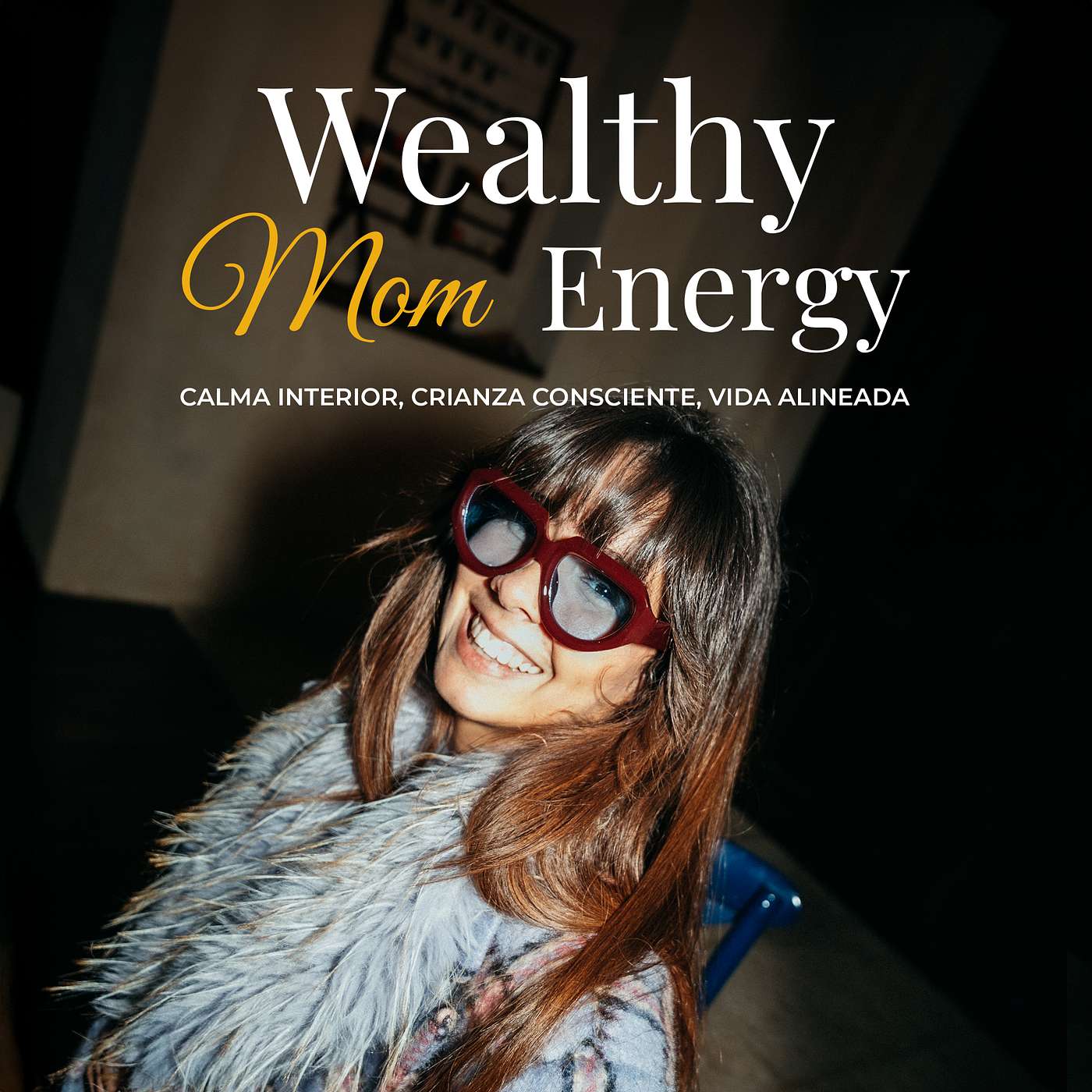 Wealthy Mom Energy Podcast cover art