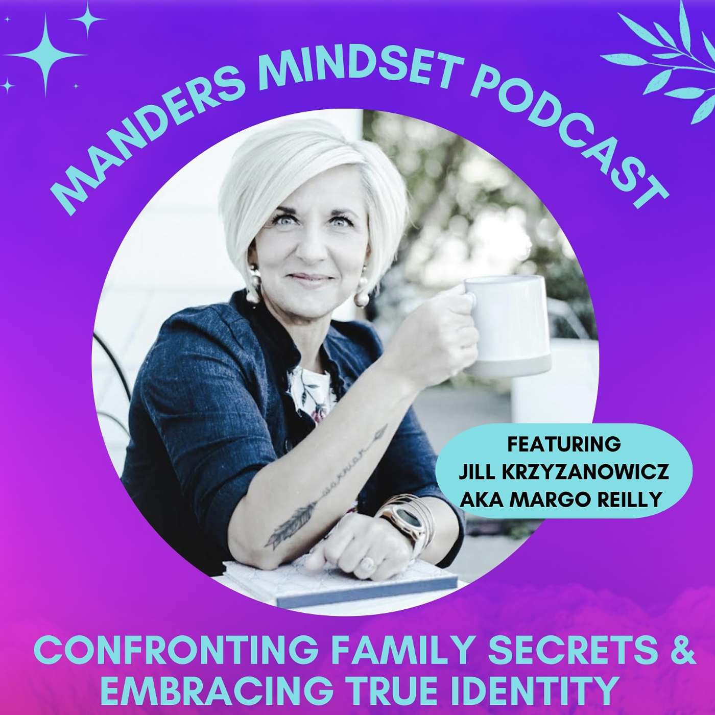 Confronting Family Secrets & Embracing True Identity with Jill Krzyanowicz | 94