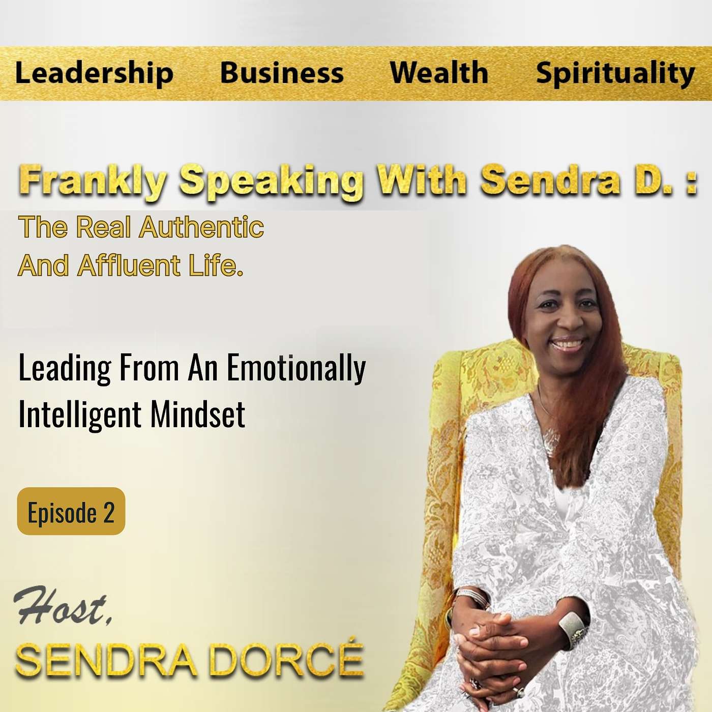 FRANKLY SPEAKING WITH SENDRA D. Podcast