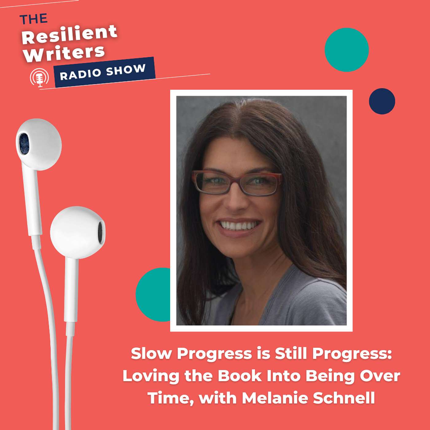 Slow Progress is Still Progress: Loving the Book Into Being Over Time, with Melanie Schnell