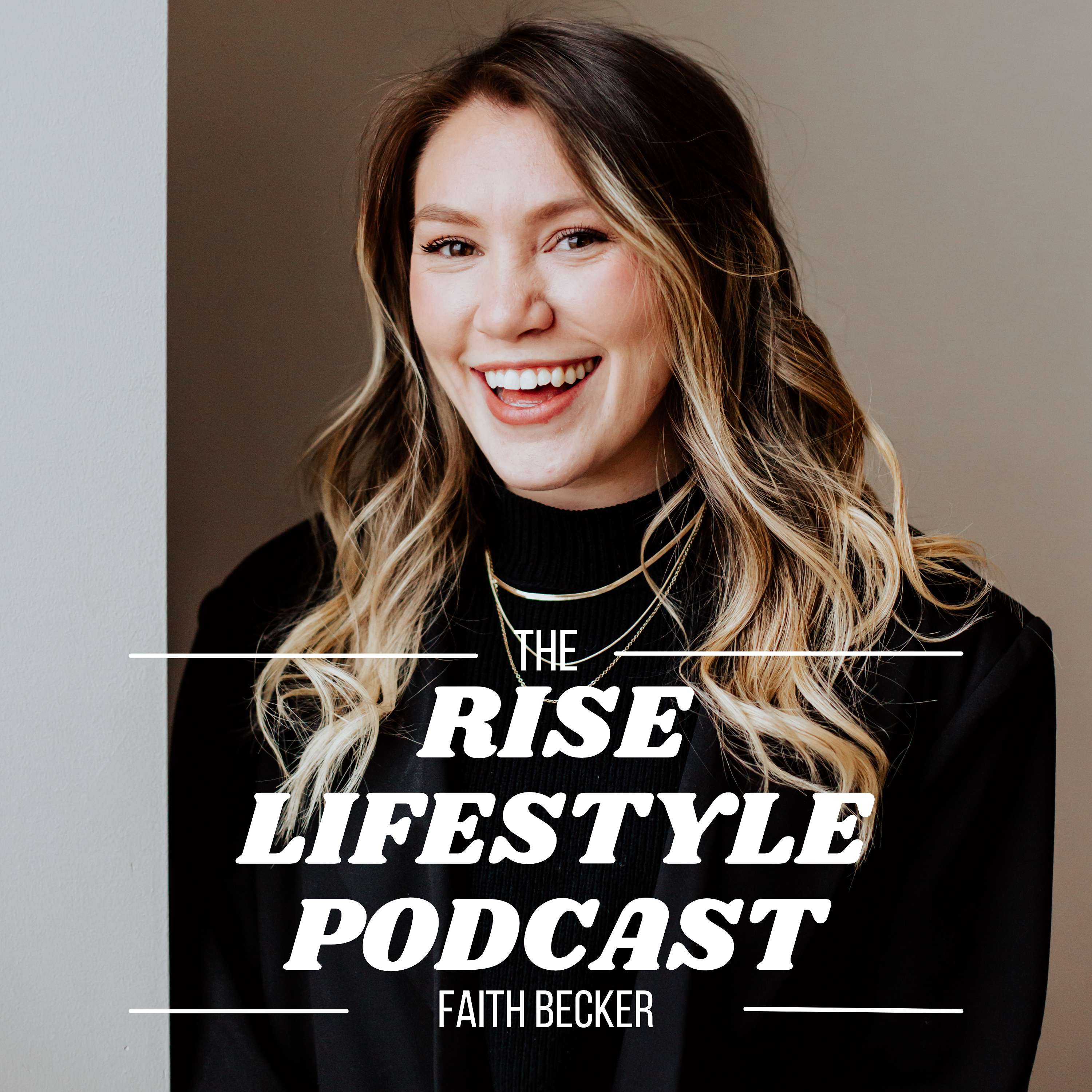 The RISE Lifestyle Podcast