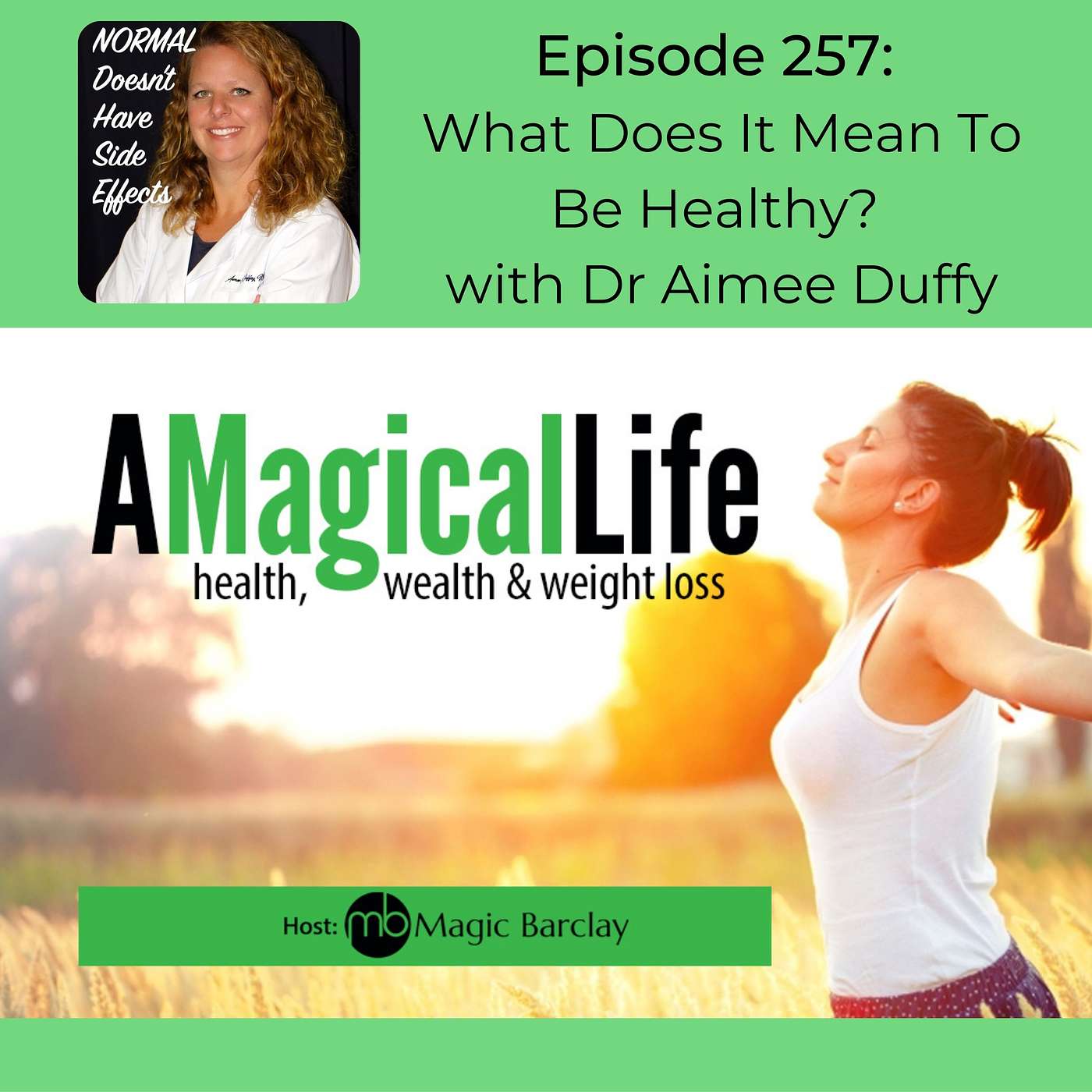 A Magical Life: Health, Wealth, and Weight Loss