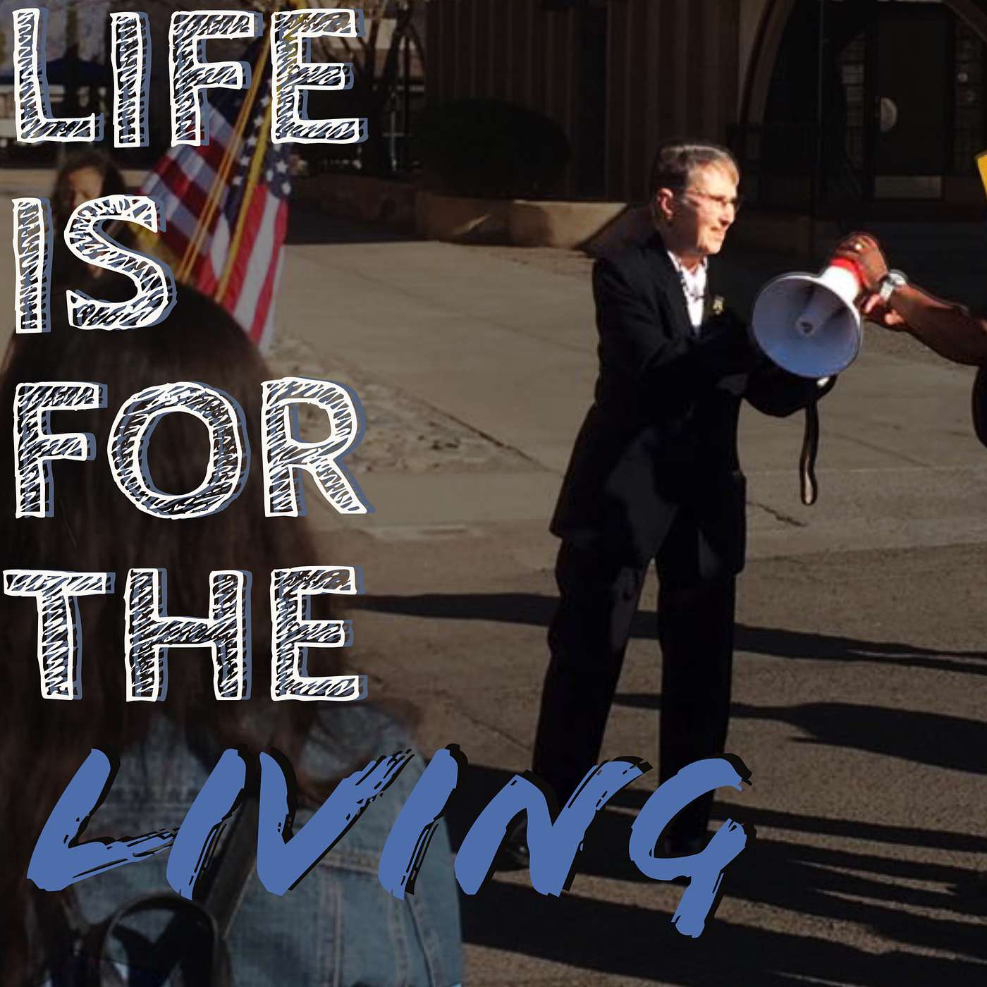 Life is for the Living