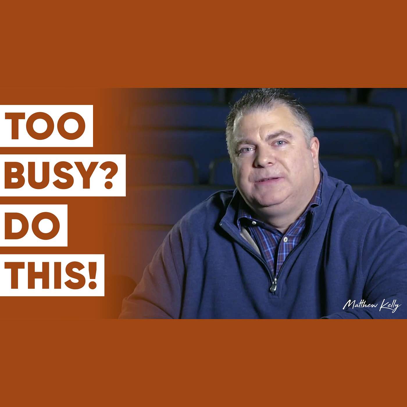 Is Your Life Working? Busy Is NOT Your Friend - Matthew Kelly