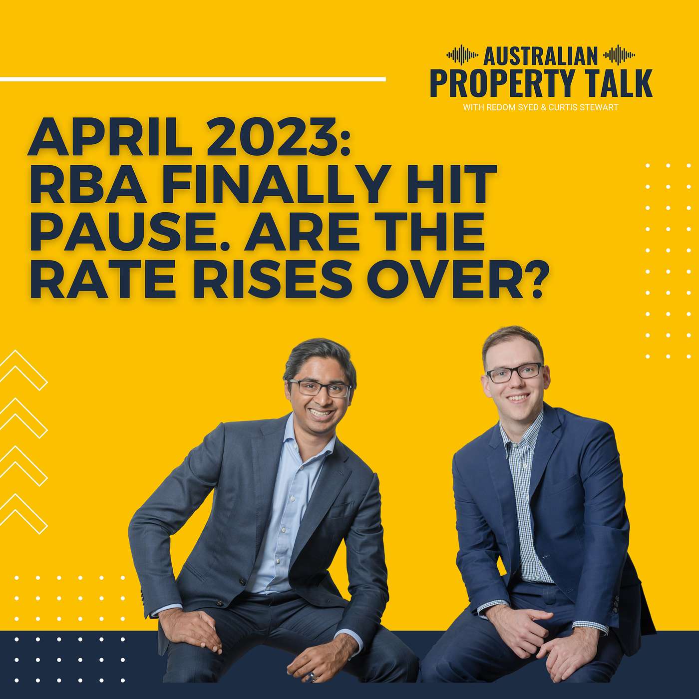 April 2023: RBA Finally Hit Pause. Are the Rate Rises Over?