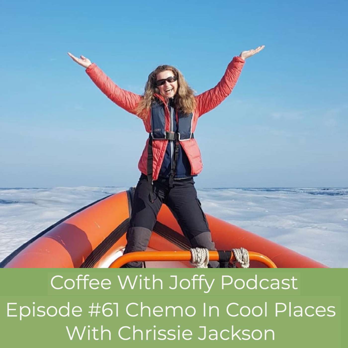 #61 Chemo in cool places with Chrissie Jackson