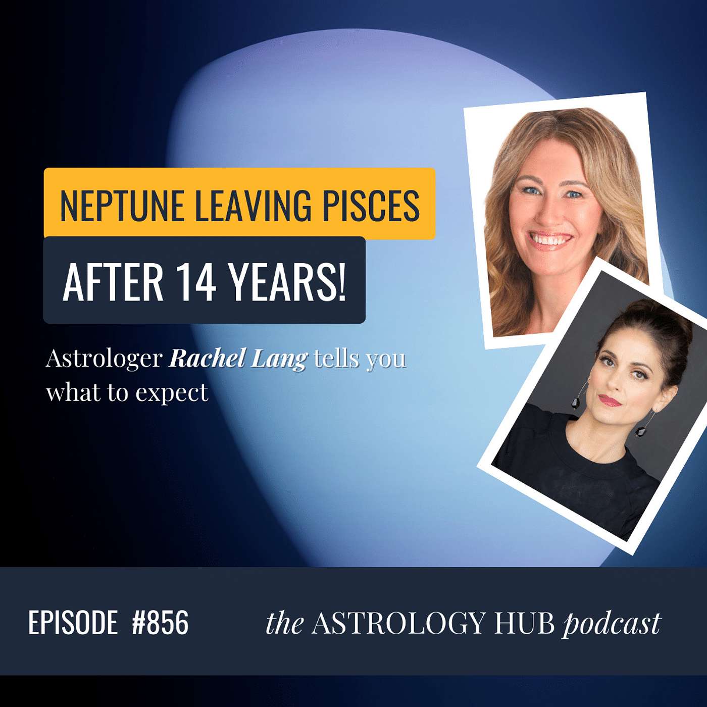 cover of episode Astrology Predictions: Neptune in Pisces 2024 & 2025 w/ Astrologer Rachel Lang