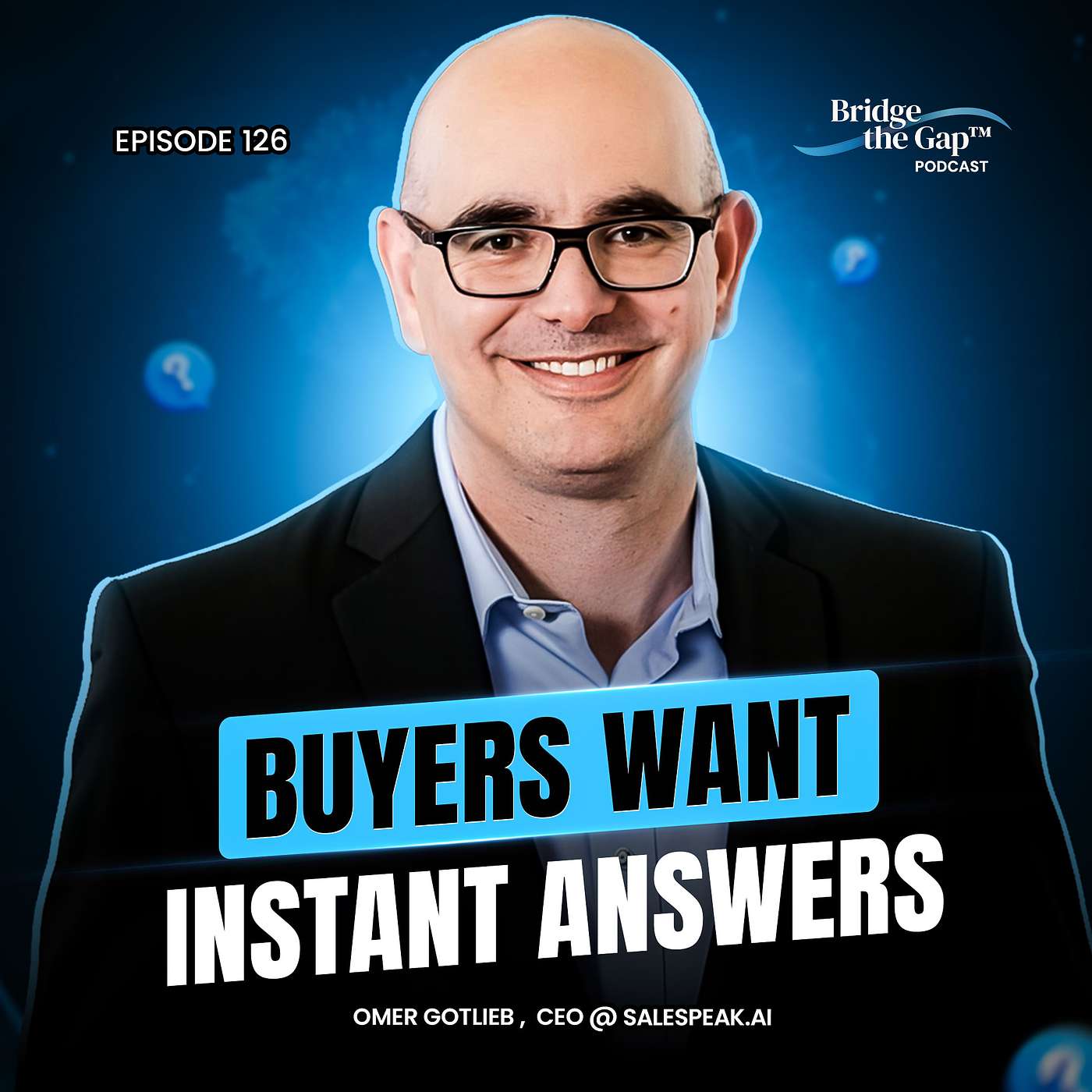 Episode #126 Turn Your Website Into A Sales Conversation with Omer Gotlieb