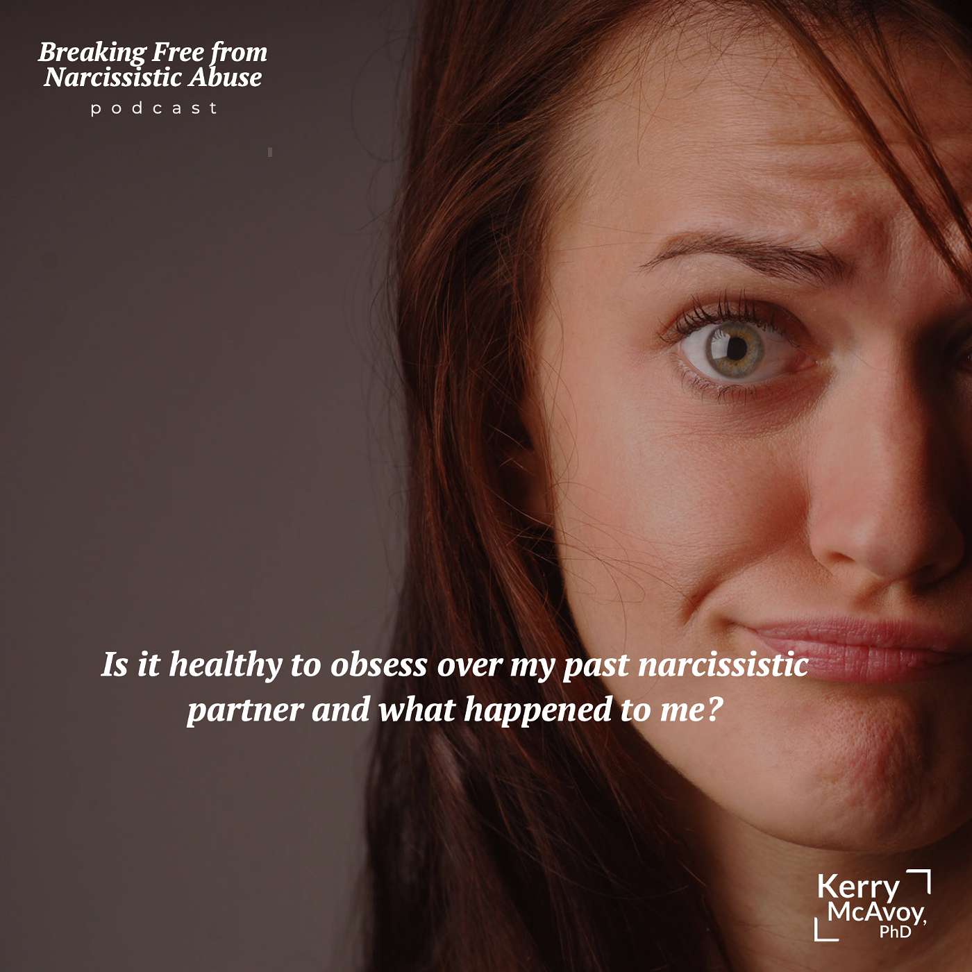 Breaking Free from Narcissistic Abuse
