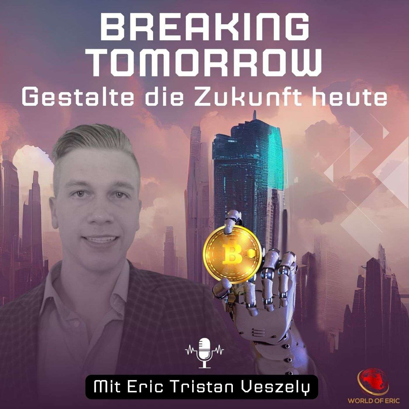 Breaking Tomorrow: Gestalte die Zukunft heute!