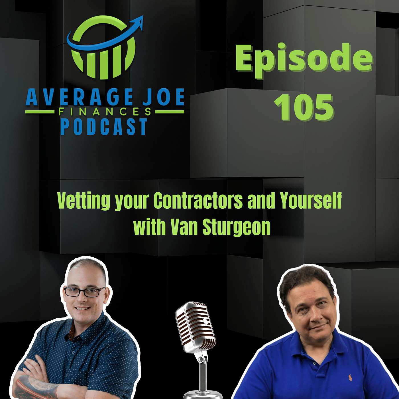 105. Vetting your Contractors and Yourself with Van Sturgeon