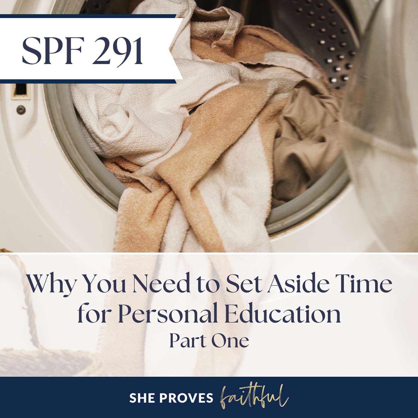 SPF 291: Why You Need to Set Aside Time for Personal Education - PART 1 How a Humble Love of Learning Fosters Wisdom