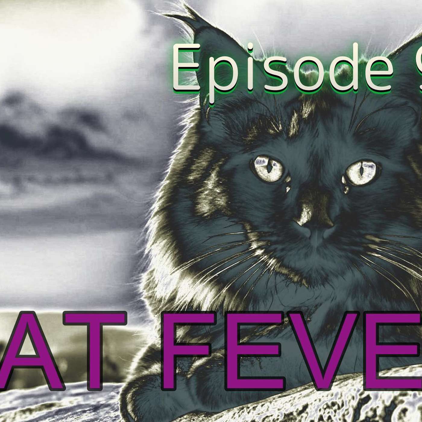"CAT FEVER" Episode 9 - Daily Terrors TV Original 1ST BROADCAST 8-05-2024 episode artwork