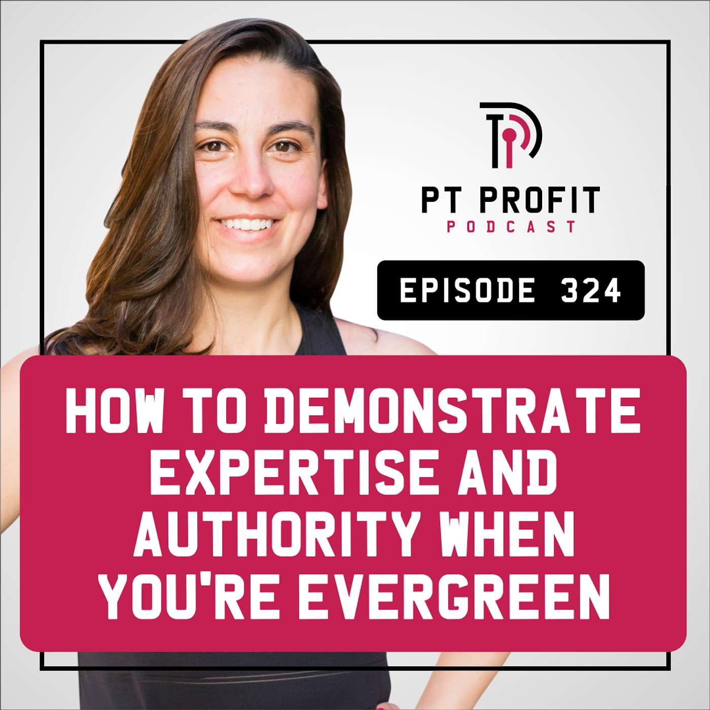 How to Demonstrate Expertise and Authority When You're Evergreen