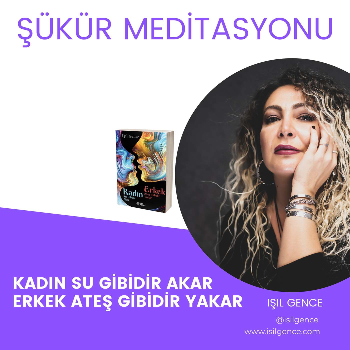 Kadın Su Gibidir Akar Erkek Ateş Gibidir Yakar Kitabı Meditasyonları