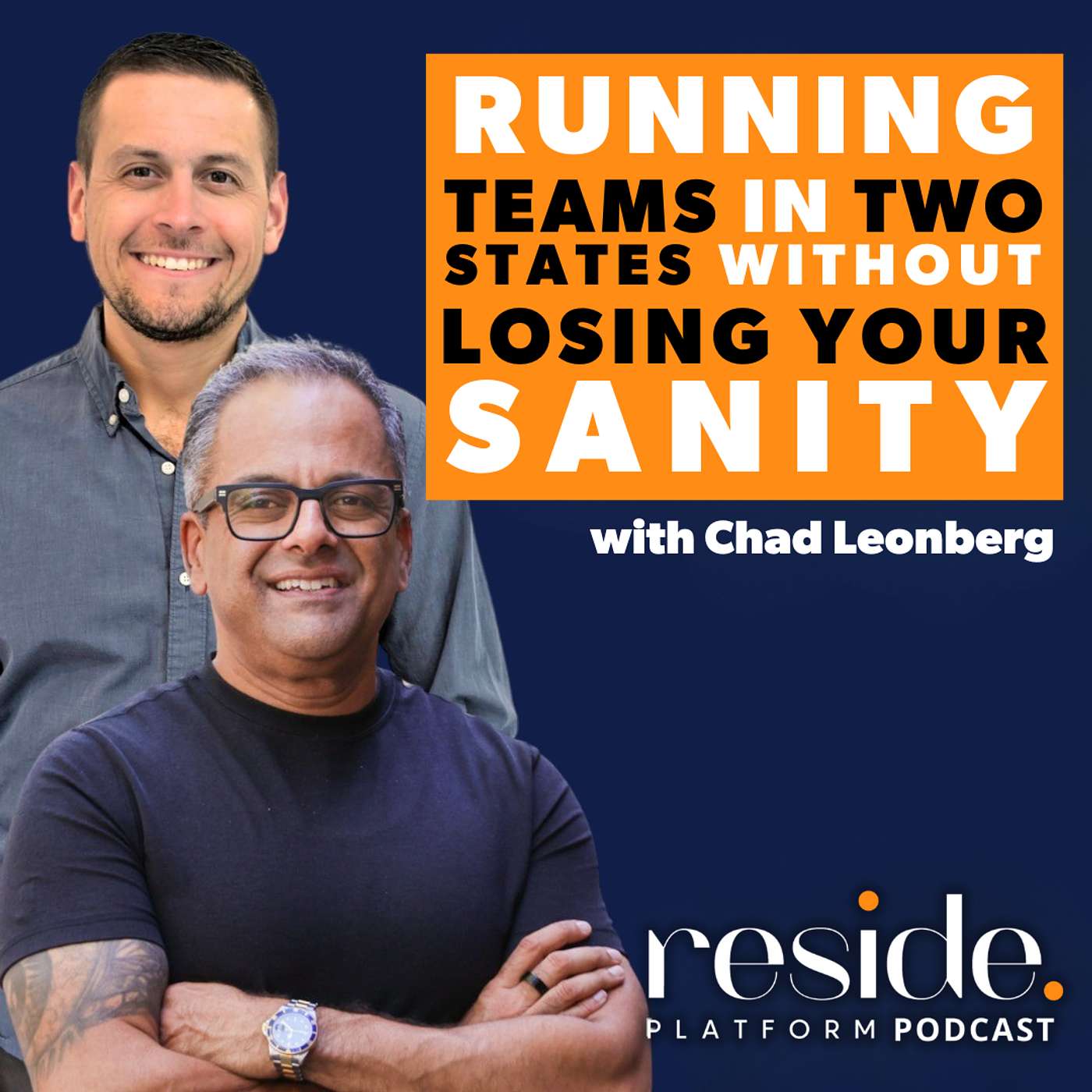 Running Teams in Two States Without Losing Your Sanity with Chad Leonberg