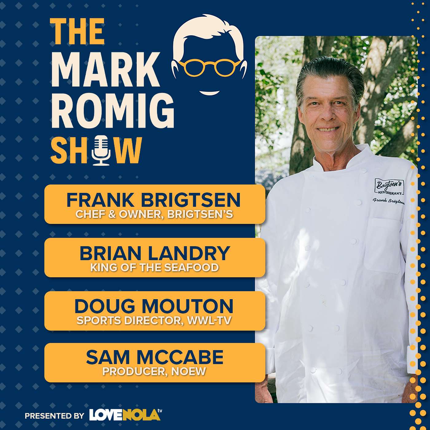 Chefs Frank Brigtsen & Brian Landry, Saints Talk, Sail 250 & Tall Ships, and NOLA Entrepreneurs | TMRS Ep. 6 episode artwork