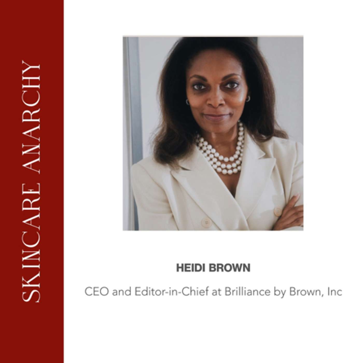 Heidi Brown, CEO and Editor-in-Chief at Brilliance by Brown Inc