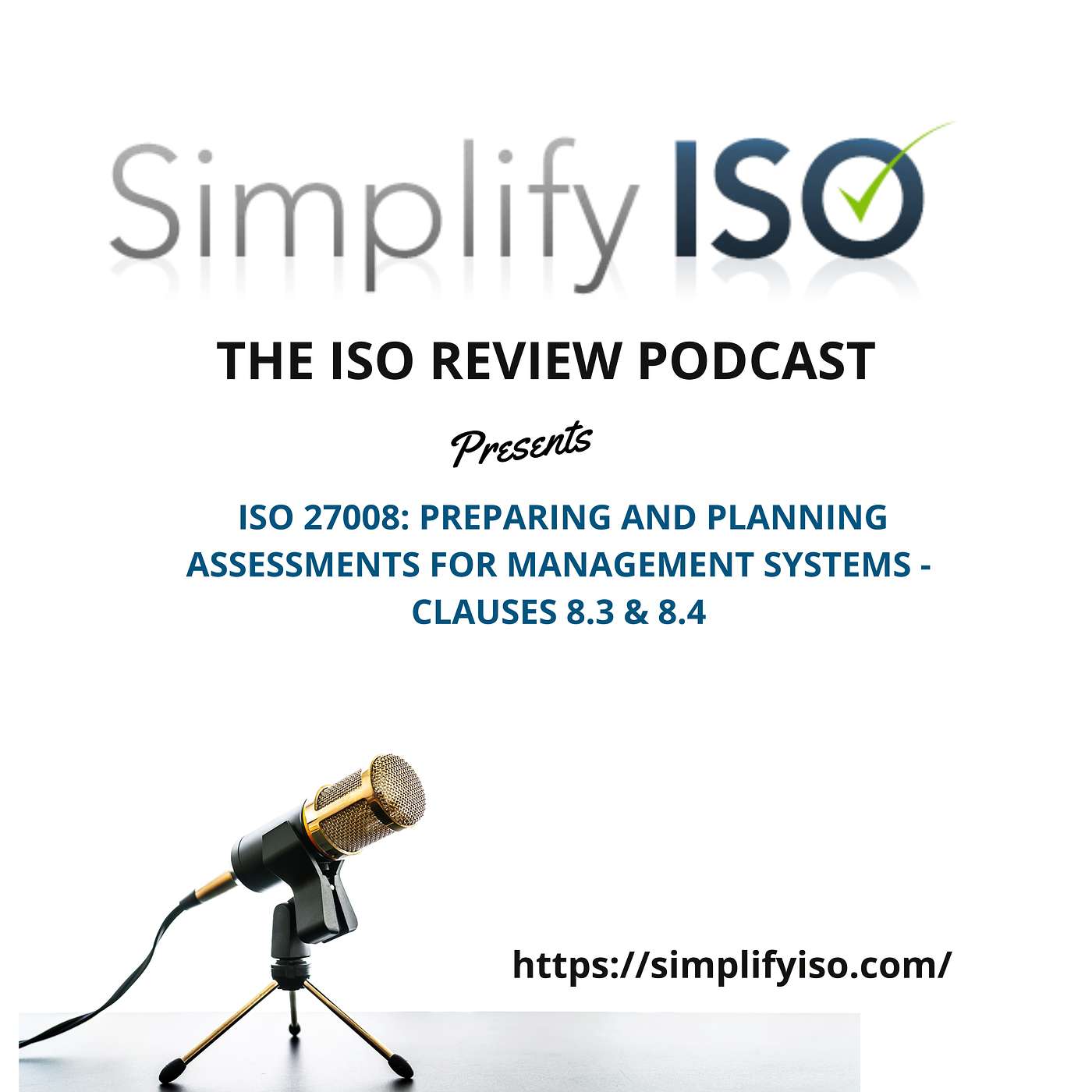 ISO 27008: Preparing and Planning for IS Management System Assessments - Clauses 8.3 & 8.4