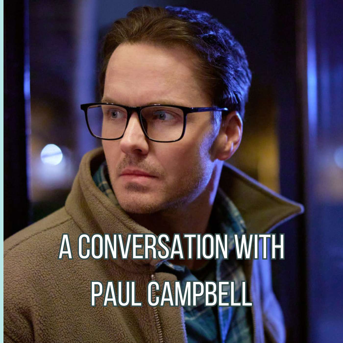 Hallmark Mysteries & More - A Conversation with Paul Campbell