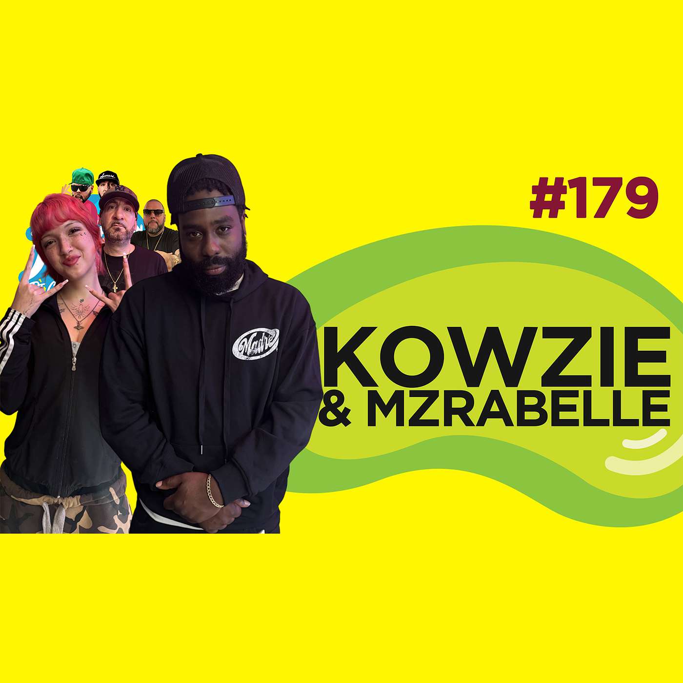 Le Temps d'un Jujube #179 - Kowzie & Mzrabelle (Montréal Nord, Montréality, Femme dans la game)