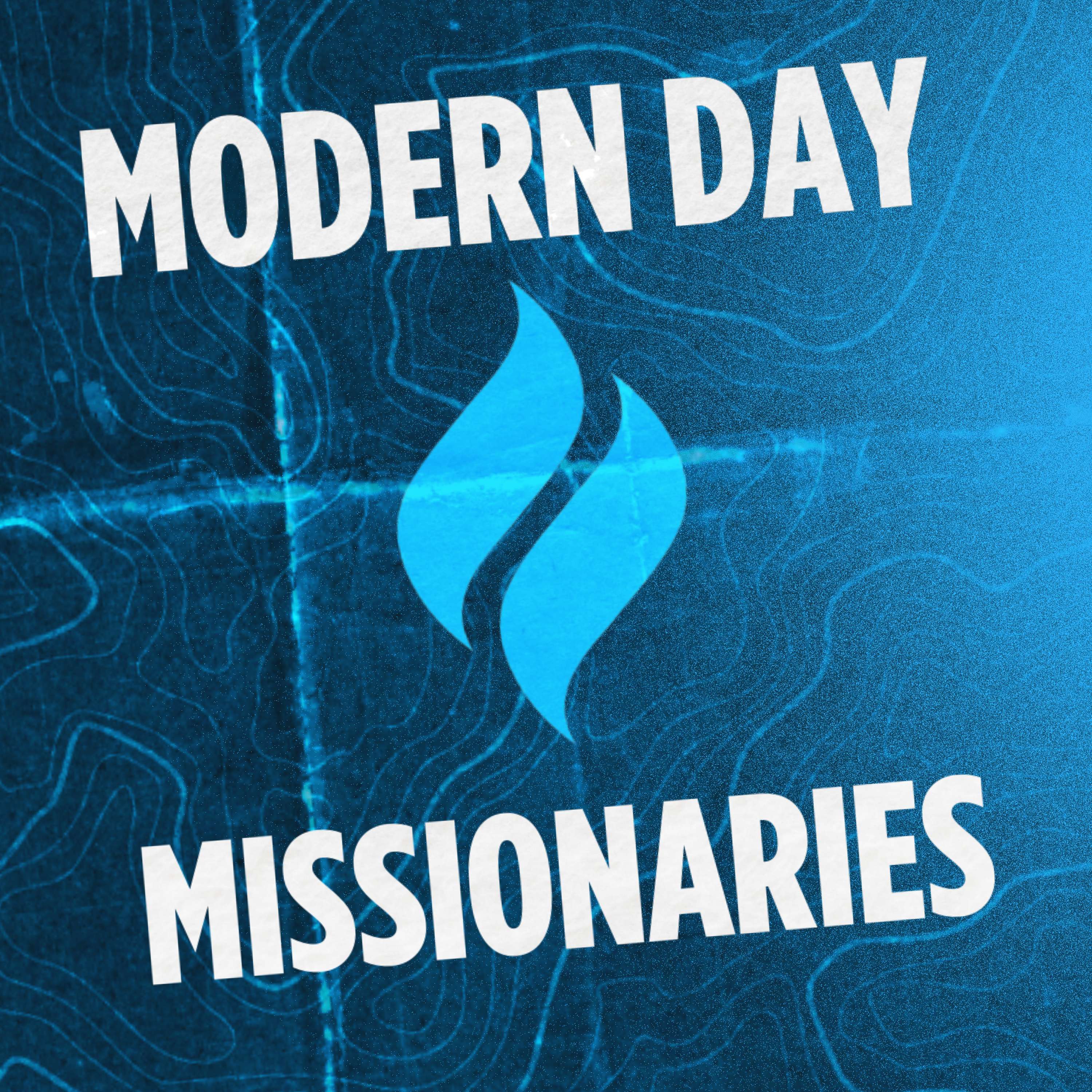 Modern Day Missionaries