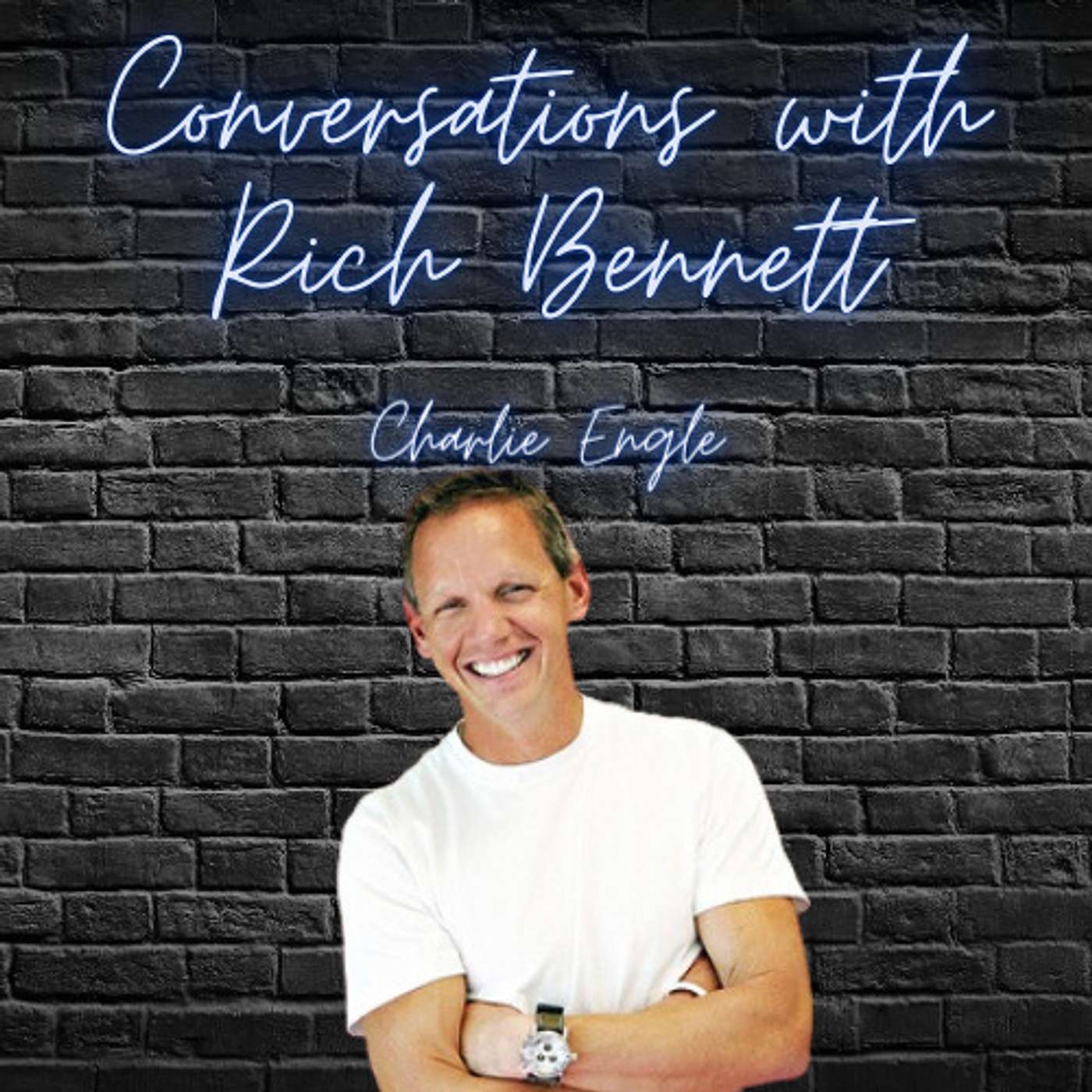 Conversations with Rich Bennett