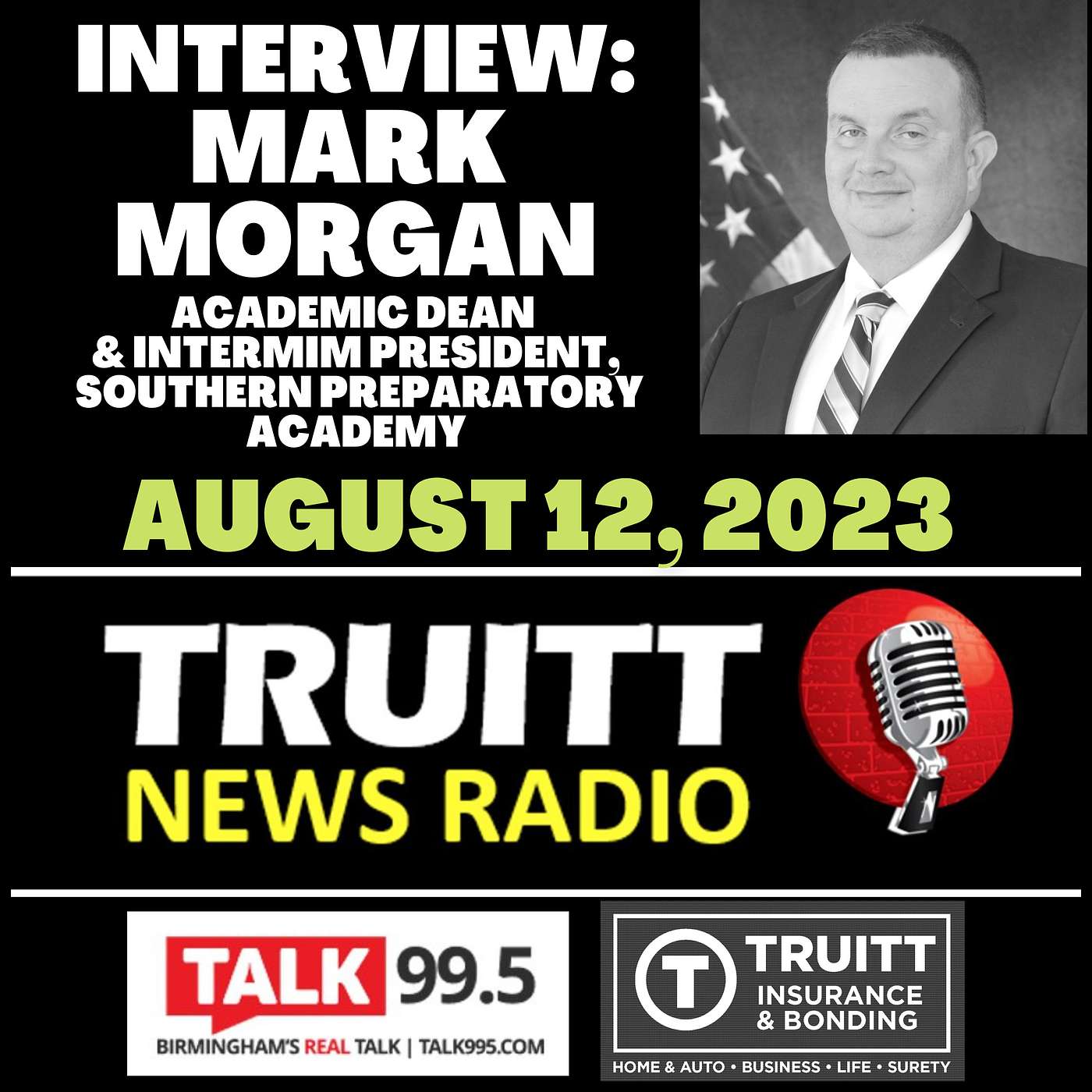 INTERVIEW: Mark Morgan, Academic Dean & Interim President, Southern Preparatory Academy, from our August 12, 2023 TRUITT NEWS RADIO Show