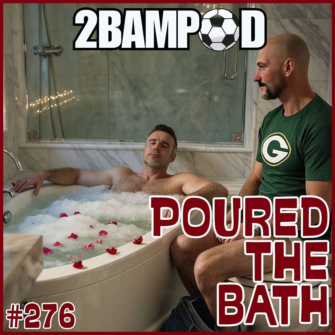 #276 - Poured the Bath