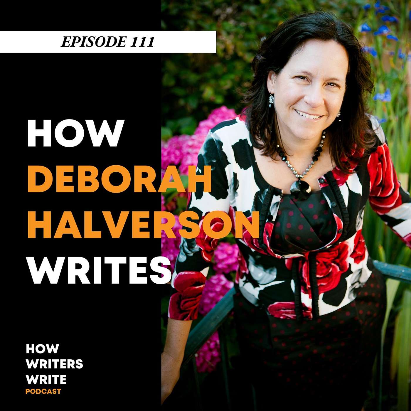 Episode 111 - How Deborah Halverson Writes