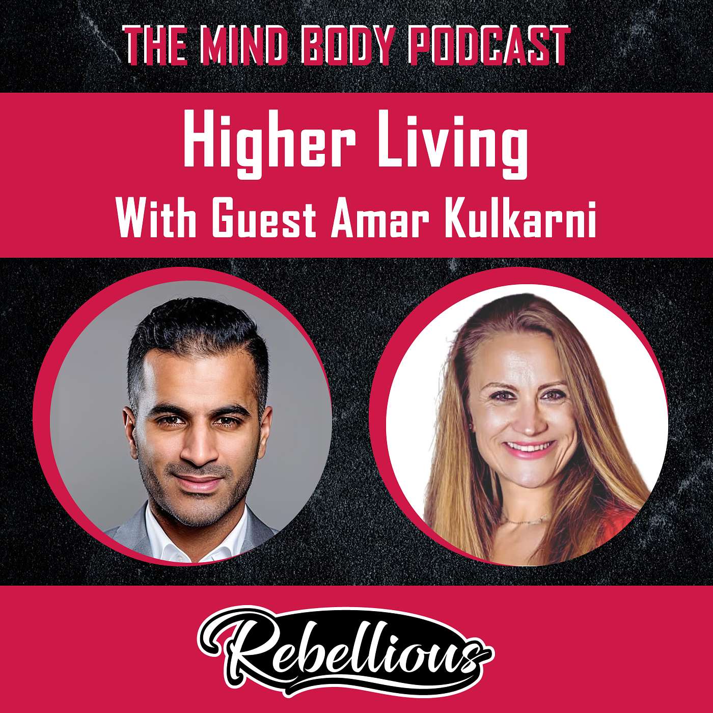 The Mind-Body Podcast, Your Rebellious Podcast