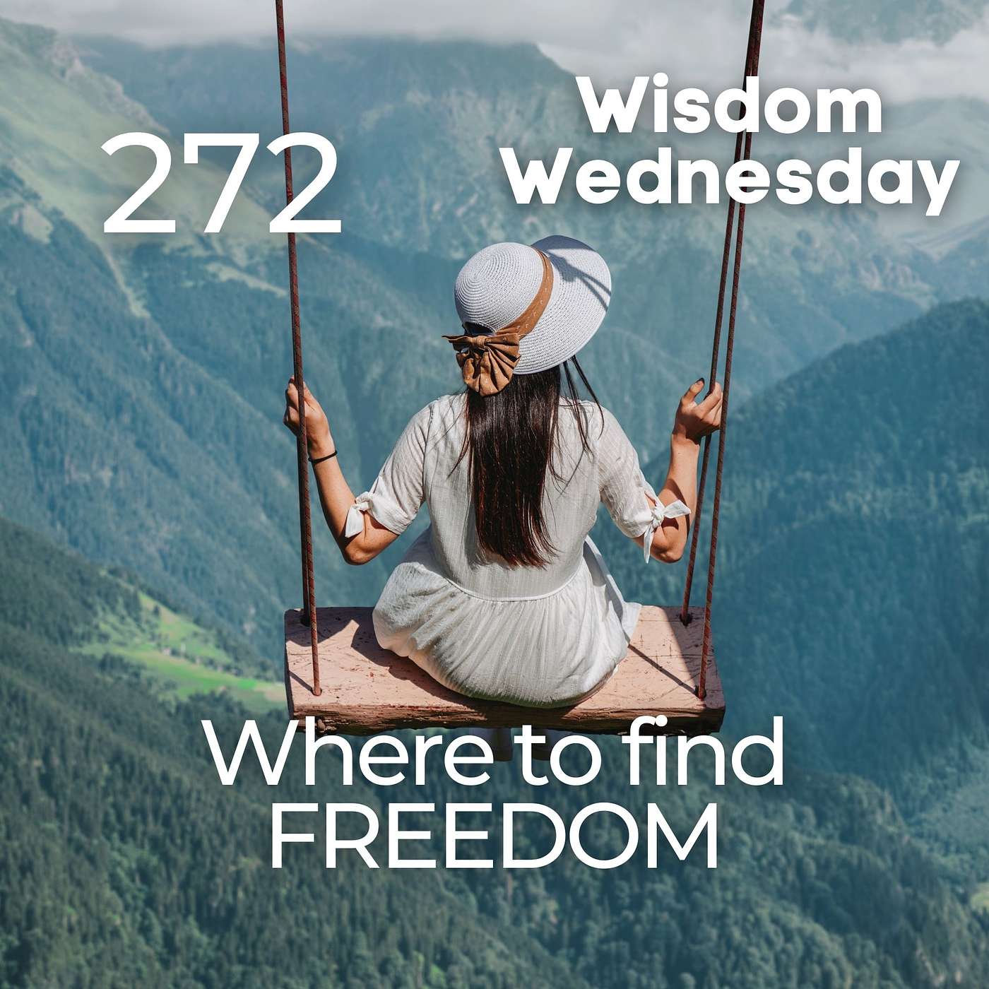 #272 | WW - Where to find Freedom