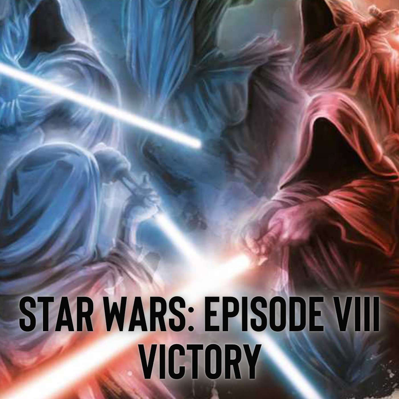 Star Wars: Episode VIII - Victory